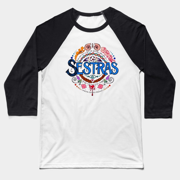 Sestras Baseball T-Shirt by colleen.rose.art